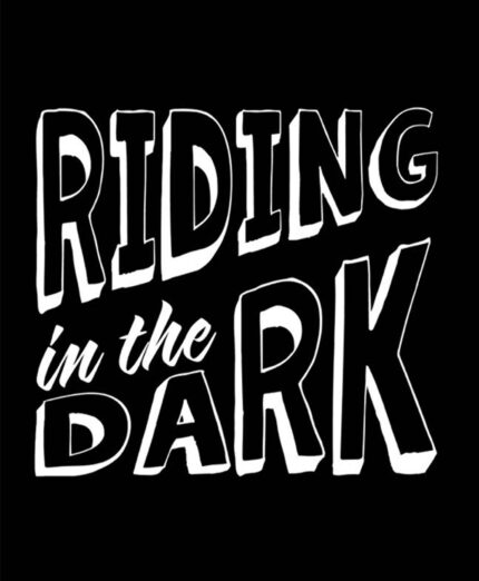 Riding in the Dark inizia poco prima del tramonto,, con uscite di circa due ore